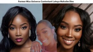 LaToya Malcolm Obituary, Death – Former Miss Universe Jamaica Contestant Dies